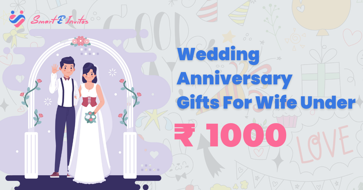 Perfect Wedding Anniversary Gifts For Wife Under Rs. 1000